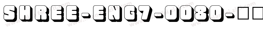 SHREE-ENG7-0080字体转换