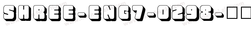 SHREE-ENG7-0298字体转换