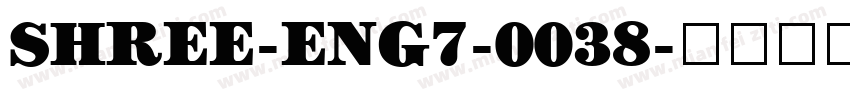 SHREE-ENG7-0038字体转换