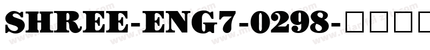 SHREE-ENG7-0298字体转换