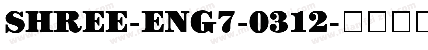 SHREE-ENG7-0312字体转换