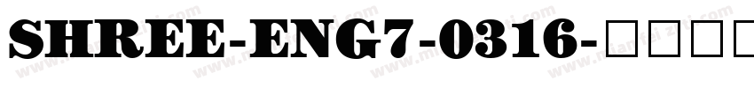 SHREE-ENG7-0316字体转换