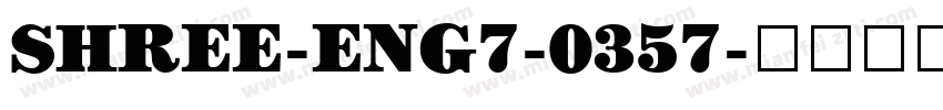 SHREE-ENG7-0357字体转换