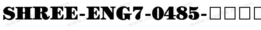 SHREE-ENG7-0485字体转换