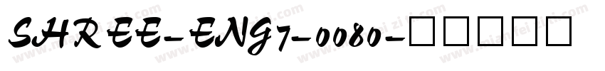 SHREE-ENG7-0080字体转换