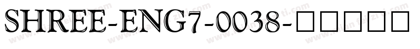 SHREE-ENG7-0038字体转换
