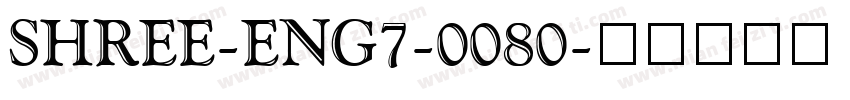 SHREE-ENG7-0080字体转换