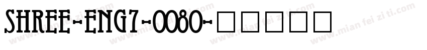 SHREE-ENG7-0080字体转换