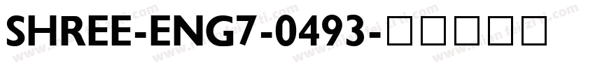 SHREE-ENG7-0493字体转换