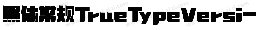 黑体常规TrueTypeVersi字体转换