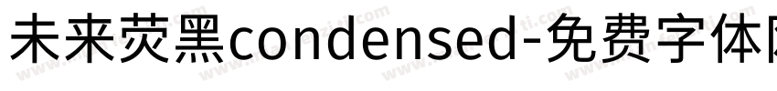 未来荧黑condensed字体转换