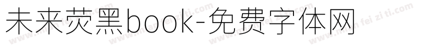 未来荧黑book字体转换