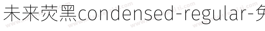 未来荧黑condensed-regular字体转换