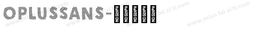 OPlusSans字体转换