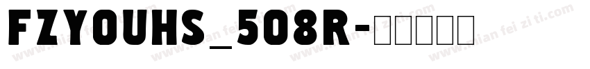 FZYOUHS_508R字体转换