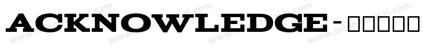 acknowledge字体转换