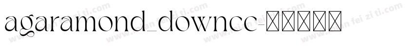 agaramond_downcc字体转换