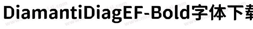 DiamantiDiagEF-Bold字体下载字体转换