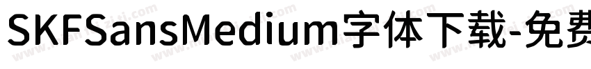 SKFSansMedium字体下载字体转换