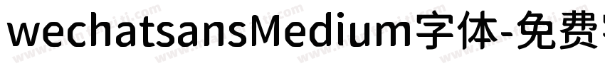 wechatsansMedium字体字体转换