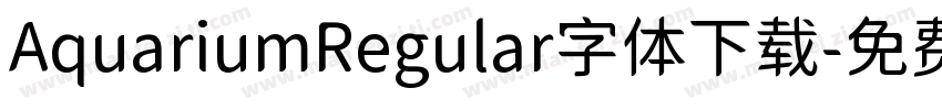 AquariumRegular字体下载字体转换