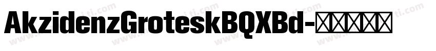 AkzidenzGroteskBQXBd字体转换