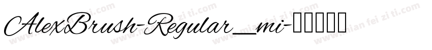 AlexBrush-Regular_mi字体转换