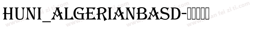 Huni_AlgerianBasD字体转换