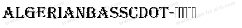 AlgerianBasSCDOT字体转换