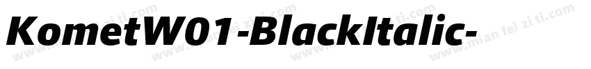 KometW01-BlackItalic字体转换