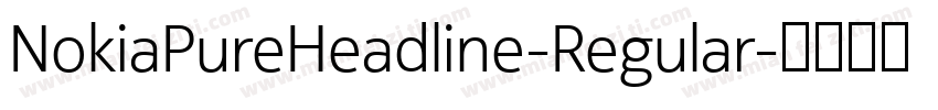NokiaPureHeadline-Regular字体转换