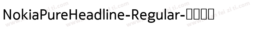 NokiaPureHeadline-Regular字体转换