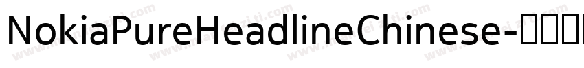 NokiaPureHeadlineChinese字体转换