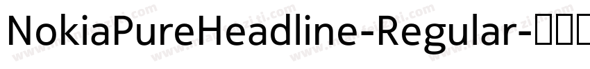 NokiaPureHeadline-Regular字体转换