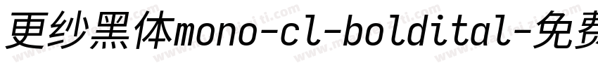 更纱黑体mono-cl-boldital字体转换