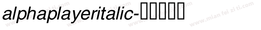 alphaplayeritalic字体转换