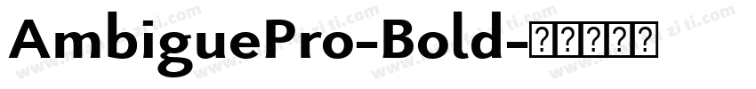 AmbiguePro-Bold字体转换