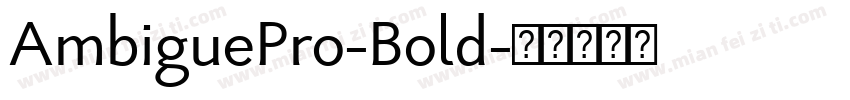 AmbiguePro-Bold字体转换