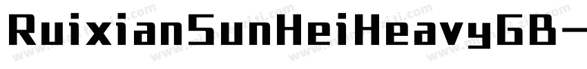 RuixianSunHeiHeavyGB字体转换