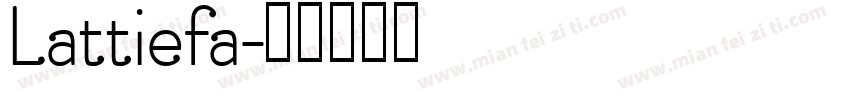 Lattiefa字体转换