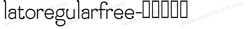 latoregularfree字体转换