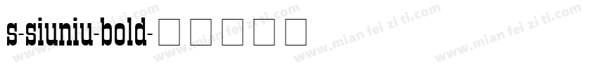 s-siuniu-bold字体转换