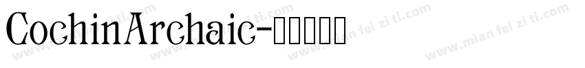CochinArchaic字体转换