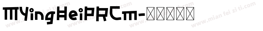 MYingHeiPRCm字体转换