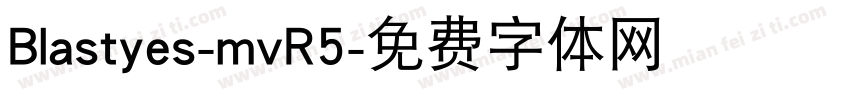 Blastyes-mvR5字体转换
