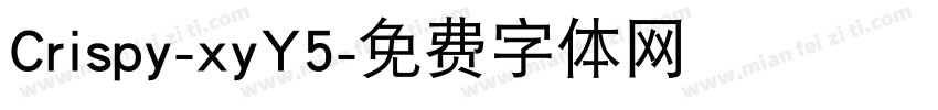Crispy-xyY5字体转换