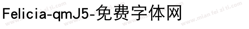Felicia-qmJ5字体转换