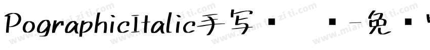 PographicItalic手写连笔签字体转换