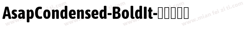 AsapCondensed-BoldIt字体转换