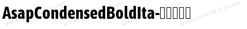 AsapCondensedBoldIta字体转换